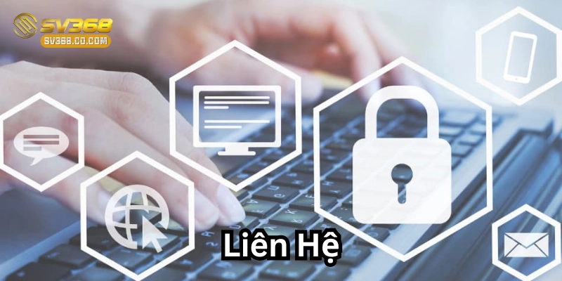 Liên Hệ cần lưu ý gì? 