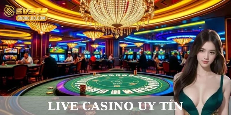 Giới thiệu về Live Casino