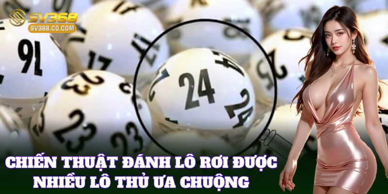 Bí quyết bắt Lô Rơi không trượt nhịp nào cho lô thủ